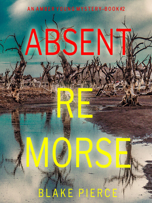 Title details for Absent Remorse by Blake Pierce - Available